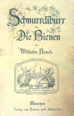 Schnurrdiburr oder Die Bienen