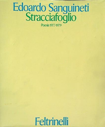Stracciafoglio. Poesie 1977-1979  - Edoardo Sanguineti - copertina