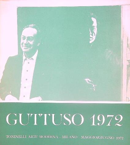 Guttuso 1972. Le visite e altri dipinti - copertina