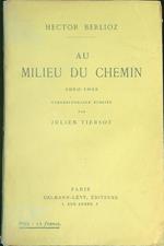 Au Milieu du Chemin 1852 - 1855