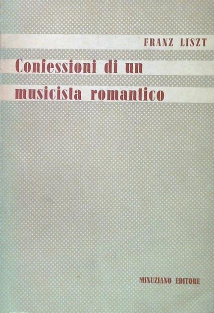 Confessioni di un musicista romantico - Franz Liszt - copertina