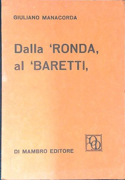 Dalla Ronda, al Baretti - Giuliano Manacorda - copertina