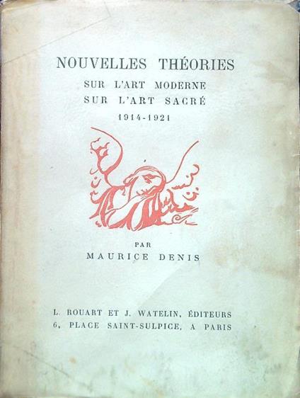 Nouvelles Théories sur l'art moderne sur l'art sacré 1914-1921 - Maurice Denis - copertina