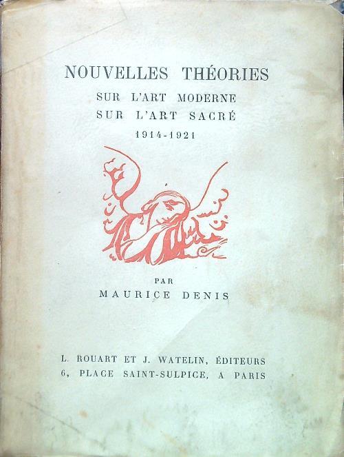 Nouvelles Théories sur l'art moderne sur l'art sacré 1914-1921 - Maurice Denis - copertina