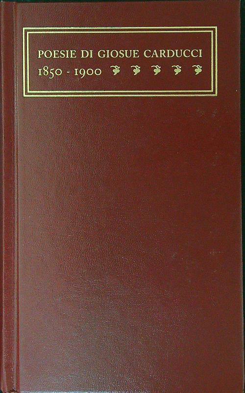 Poesie di Giosuè Carducci 1850 - 1900 - copertina