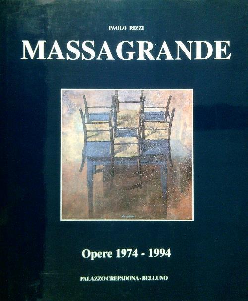 Massagrande. Opere 1974-1994