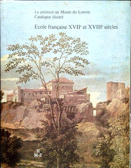 Ecole francaise XVIIe et XVIII siecles - II M-Z - copertina