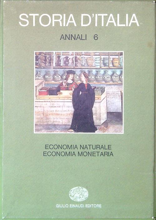 Storia d'Italia. Annali 6 - Economia naturale Economia monetaria - Ruggiero Romano - copertina