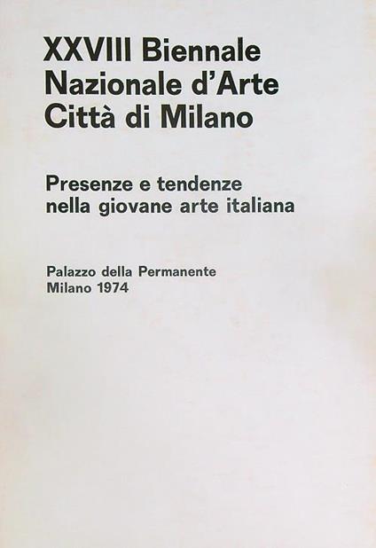 XXVIII Biennale Nazionale d'Arte Città di Milano. Presenze e Tendenze nella Giovane Arte Italiana - copertina