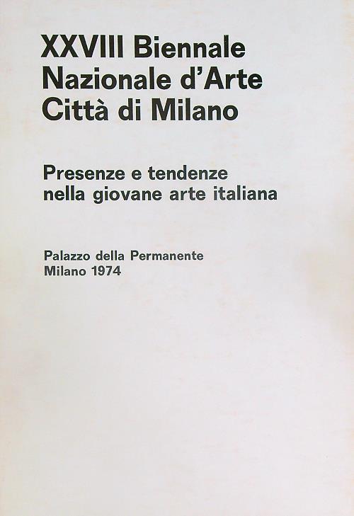 XXVIII Biennale Nazionale d'Arte Città di Milano. Presenze e Tendenze nella Giovane Arte Italiana - copertina