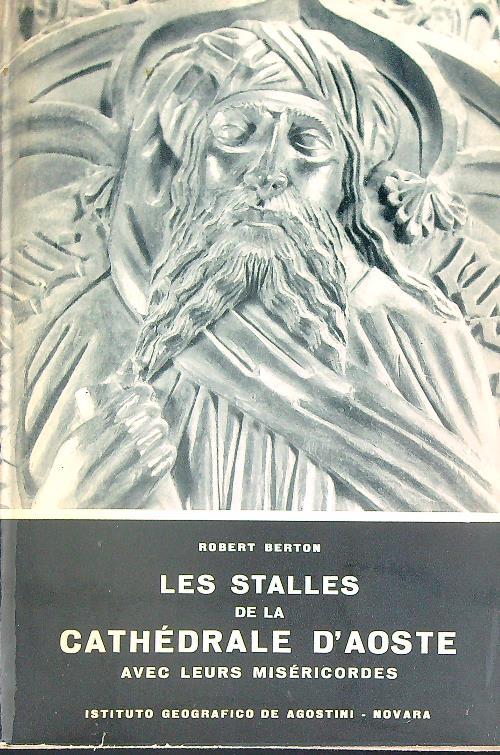 Les stalles de la Cathedrale d'Aoste avec leurs misericordes - Robert Berton - copertina