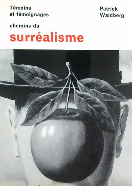Chemins du surréalisme - Patrick Waldberg - copertina