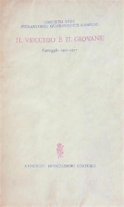 Il vecchio e il giovane. Carteggio (1930-1937) - Umberto Saba - copertina