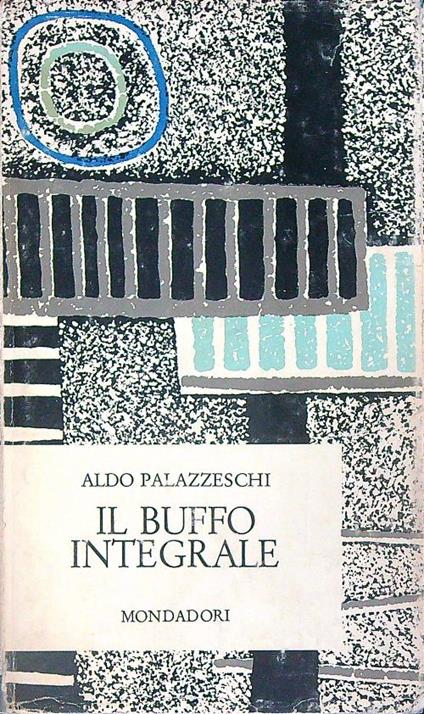 Il buffo integrale - Aldo Palazzeschi - copertina