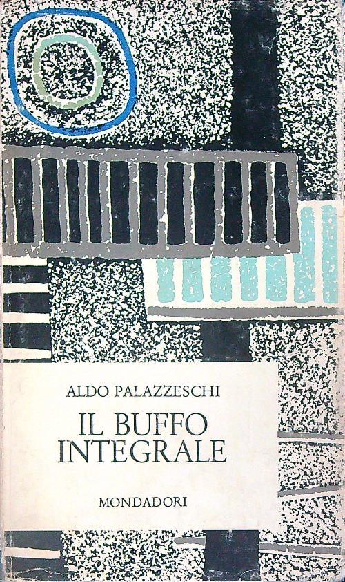 Il buffo integrale - Aldo Palazzeschi - copertina