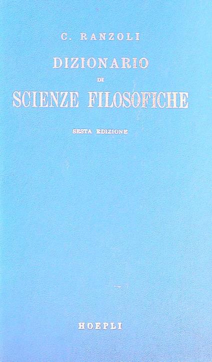 Dizionario di scienze filosofiche - C. Ranzoli - copertina