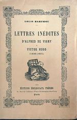 Lettres inedites d'Alfred De Vigny a Victor Hugo (1820-1831)