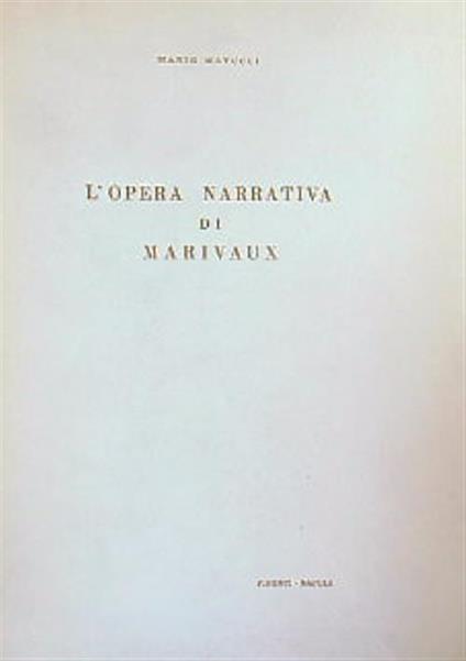 L' Opera Narrativa di Marivaux - Mario Matucci - copertina