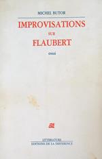 Improvisations sur Flaubert