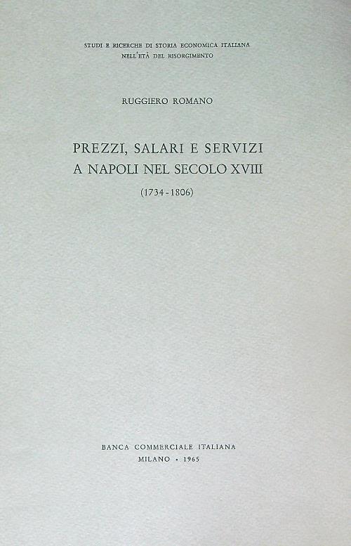 Prezzi, salari e servizi a Napoli nel secolo XVIII (1734-1806)
