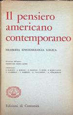 Il pensiero americano contemporaneo. Filosofia epistemologia logica