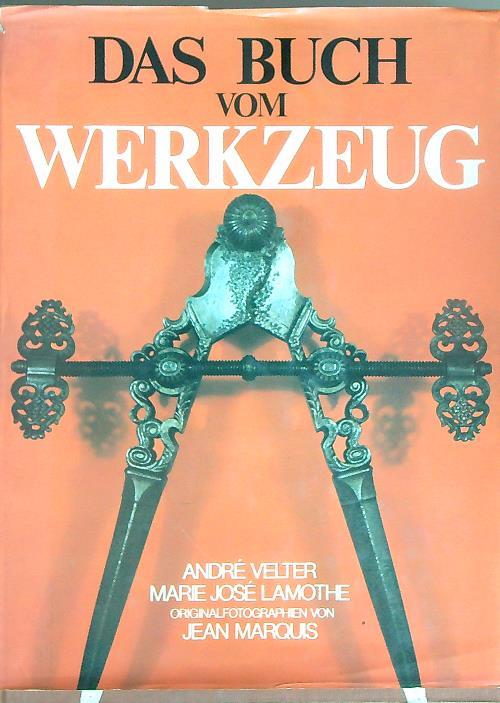 Das Buch vom Werkzeug - Andrè Velter - copertina