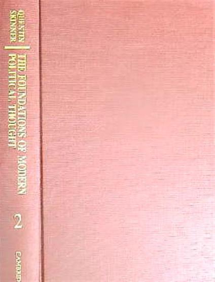The Foundations of Modern Political Thought: Volume 2 - Quentin Skinner - copertina