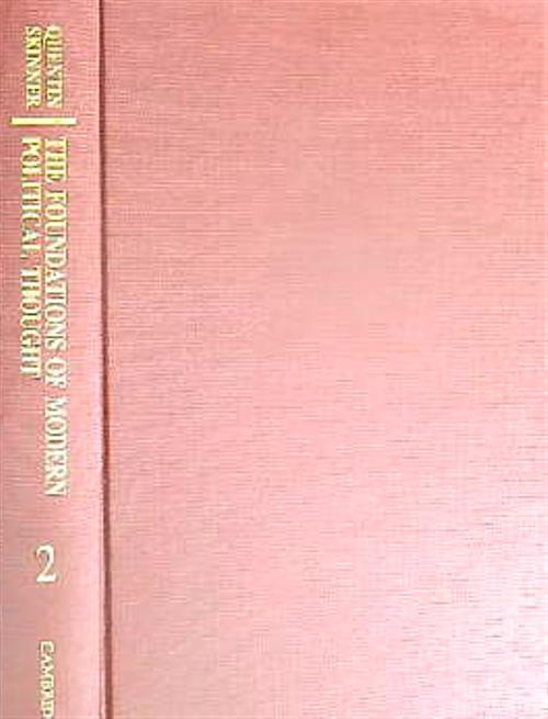 The Foundations of Modern Political Thought: Volume 2 - Quentin Skinner - copertina