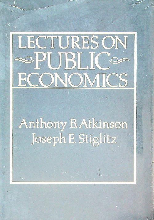 Lectures on Public Economics - Anthony Atkinson - copertina