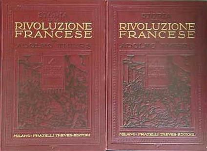 Storia della rivoluzione francese. 2vv - Adolfo Thiers - copertina
