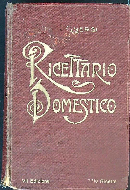 Ricettario Domestico: Enciclopedia Moderna per la Casa - Italo Ghersi - copertina