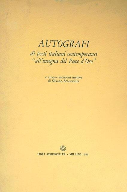Autografi di Poeti italiani contemporanei all'insegna del Pesce d'Oro - copertina
