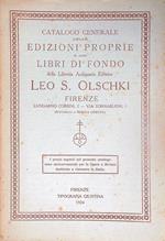 Catalogo generale delle edizioni proprie e dei libri di fondo della Libreria Antiquaria Editrice Leo S. Olschki