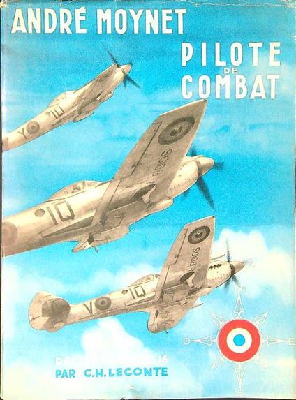 Pilote de combat - Andrè Moynet - copertina