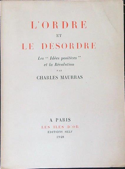 L' ordre et le desordre - Charles Maurras - copertina