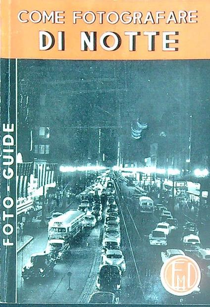 Come fotografare di notte - Frederick Purves - copertina