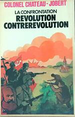 La confrontation revolution contrerevolution