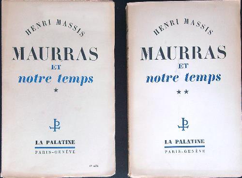Maurras et notre temps 2 vv