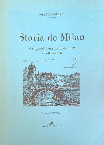 Storia de Milan da quand l'era fond de mar a tutt incoeu. Anastatica - Corrado Colombo - copertina