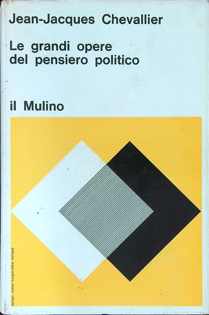 Le  grandi opere del pensiero politico - Jean-Jacques Chevallier - copertina
