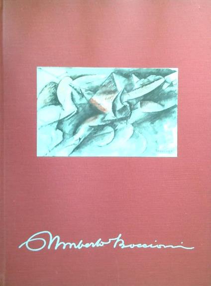 Umberto Boccioni. Incisioni e disegni - Maurizio Calvesi - copertina