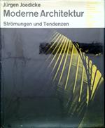Moderne Architektur. Stromungen und Tendenzen