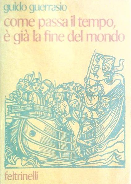 Come passa il tempo, è già la fine del mondo - Guido Guerrasio - copertina
