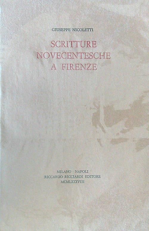Scritture novecentesche a Firenze - Giuseppe Nicoletti - copertina