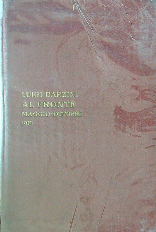 Al fronte (maggio-ottobre 1915) - Luigi Barzini - copertina
