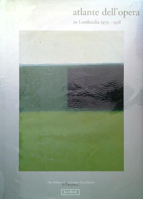 William Congdon. Atlante dell'opera in Lombardia 1979-1998 - Paolo Mangini - copertina