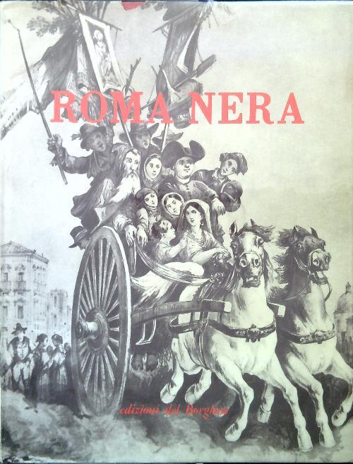 Roma nera (Dentro e fuori Porta Pia) - copertina