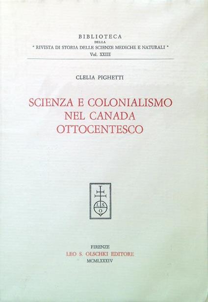 Scienza e colonialismo nel Canada ottocentesco - Clelia Pighetti - copertina