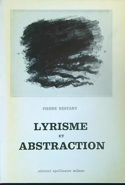 Lyrisme et Abstraction - Pierre Restany - copertina