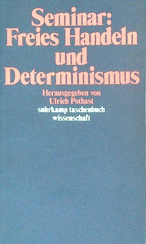 Seminar: Freies Handeln und Determinismus - Ulrich Pothast - copertina
